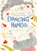 Dancing Hands : A Story of Friendship in Filipino Sign Language-9781797213323