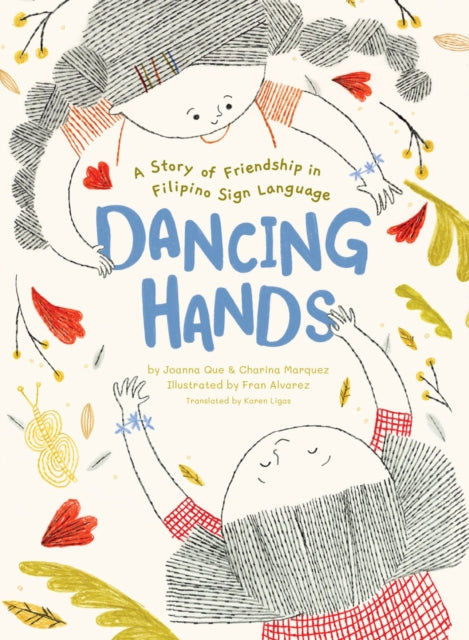 Dancing Hands : A Story of Friendship in Filipino Sign Language-9781797213323
