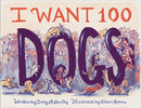 I Want 100 Dogs-9781797214405