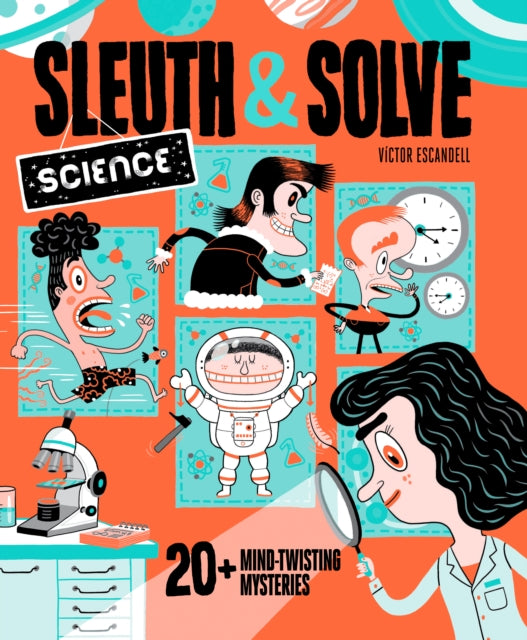 Sleuth & Solve: Science : 20+ Mind-Twisting Mysteries-9781797214559