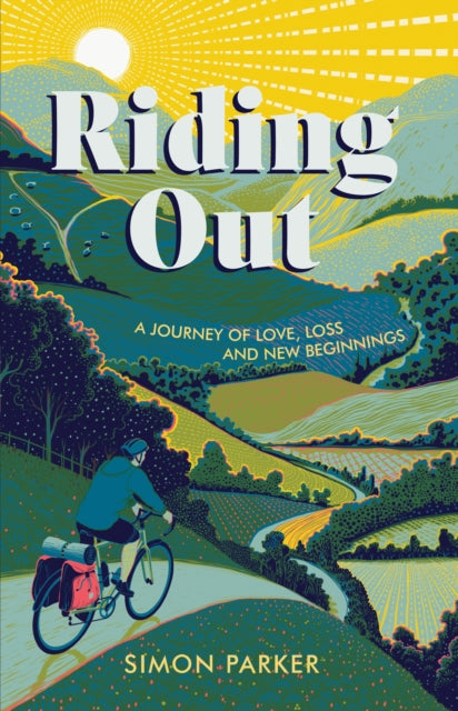 Riding Out : A Journey of Love, Loss and New Beginnings-9781800078741