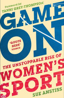 Game On : Shortlisted for the Sunday Times Sports Book of the Year & Longlisted for the William Hill Sports Book of the Year-9781800180628