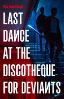 Last Dance at the Discotheque for Deviants : Unbound Firsts 2023 Title-9781800182202