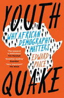 Youthquake : Why African Demography Should Matter to the World-9781800241602