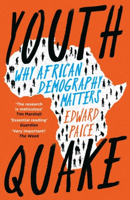 Youthquake : Why African Demography Should Matter to the World-9781800241602