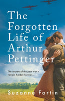 The Forgotten Life of Arthur Pettinger : absolutely heartbreaking World War 2 historical fiction-9781800243767