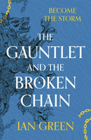 The Gauntlet and the Broken Chain-9781800244184