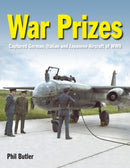 War Prizes : An illustrated survey of German, Italian and Japanese aircraft brought to Allied countries during and after the Second World War-9781800352629