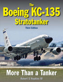 The Boeing KC-135 Stratotanker : Third Edition-9781800352643