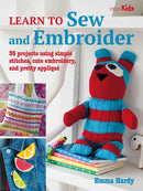 Learn to Sew and Embroider : 35 Projects Using Simple Stitches, Cute Embroidery, and Pretty Applique-9781800652019