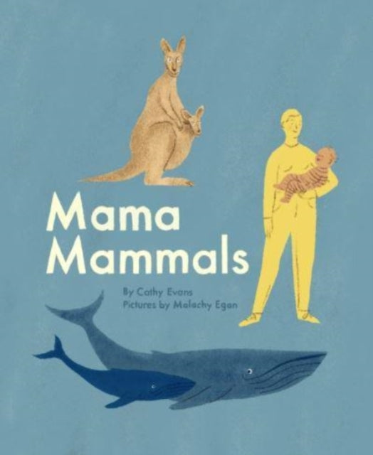 Mama Mammals : Reproduction and Birth in Mammals-9781800660267