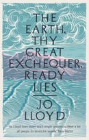 The Earth, Thy Great Exchequer, Ready Lies : Winner of the BBC National Short Story Award-9781800750128