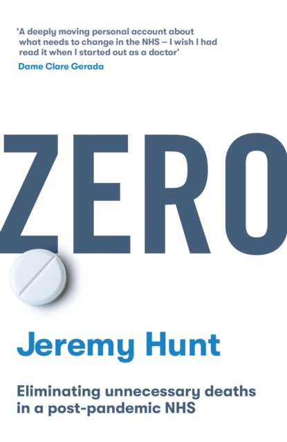 Zero : Eliminating unnecessary deaths in a post-pandemic NHS-9781800751255