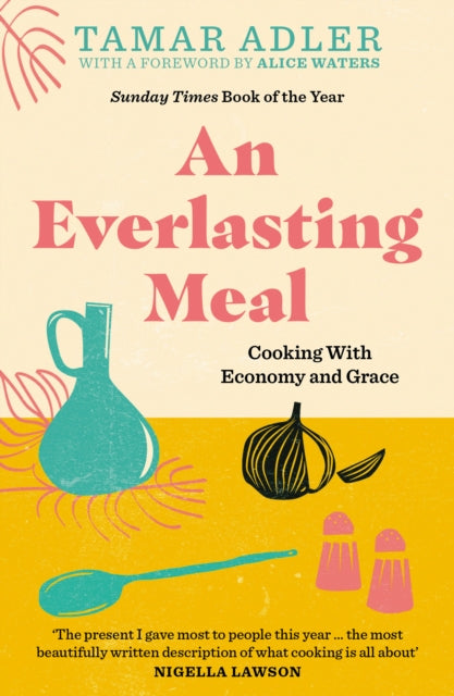 An Everlasting Meal : Cooking with Economy and Grace-9781800751637