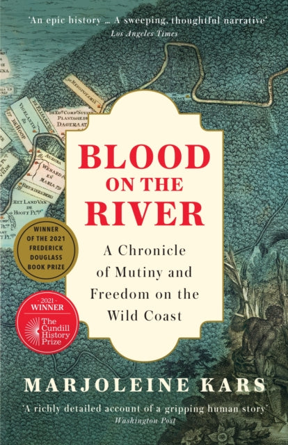 Blood on the River : A Chronicle of Mutiny and Freedom on the Wild Coast-9781800812284