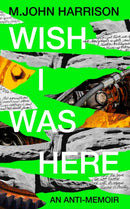Wish I Was Here : 'The best writer you've never heard of' - Sunday Times-9781800812970