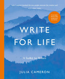 Write for Life : A Toolkit for Writers from the author of multimillion bestseller THE ARTIST'S WAY-9781800815216