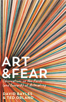 Art & Fear : Observations on the Perils (and Rewards) of Artmaking-9781800815971