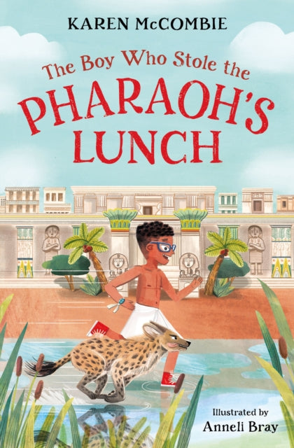 The Boy Who Stole the Pharaoh's Lunch-9781800902015