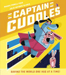 Captain Cuddles : Saving the World One Hug at a Time!-9781801040051