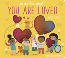 No Matter What . . . You Are Loved-9781801045544