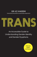TRANS : An Accessible Guide to Understanding Gender Identity and Gender Dysphoria-9781801291293