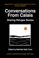 Conversations from Calais : Sharing Refugee Stories-9781801292450