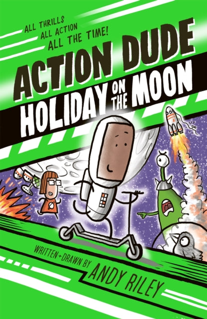 Action Dude Holiday on the Moon : Book 2: an action-packed full-colour graphic novel perfect for readers 8+-9781801300612
