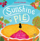 Sunshine Pie : A story to grow, bake and share-9781801301077