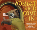 Wombat Said Come In-9781801301442