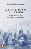 A Small Town in Ukraine : The place we came from, the place we went back to-9781802061406