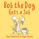 Bob the Dog Gets a Job-9781802580815