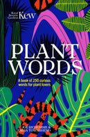 Kew - Plant Words : A book of 250 curious words for plant lovers-9781802790085