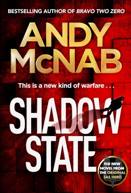 Shadow State : The gripping new novel from the original SAS hero-9781802794809