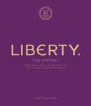 Liberty: The History - Luxury Edition : Treasure from the archives of the London department store-9781802796070