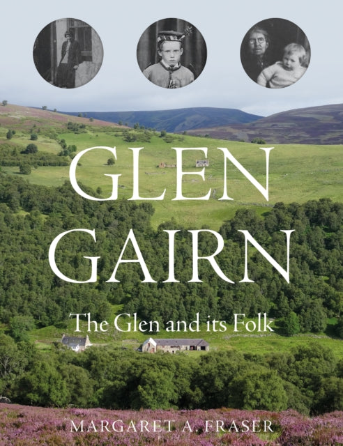 Glen Gairn : The Glen and its Folk-9781803131597