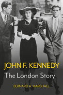 John F. Kennedy : The London Story-9781803136172