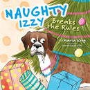 Naughty Izzy Breaks the Rules-9781803137209