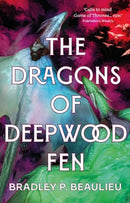 The Dragons of Deepwood Fen-9781803285061
