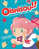 Oishisou!! The Ultimate Anime Dessert Book-9781803361079
