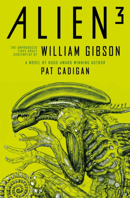Alien 3: The Unproduced Screenplay by William Gibson-9781803361130