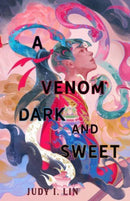 A Venom Dark and Sweet-9781803362205