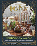 Harry Potter: Herbology Magic: Botanical Projects, Terrariums, and Gardens Inspired by the Wizarding World-9781803367057