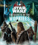 Star Wars: The Secrets of the Wookiees-9781803367255