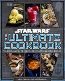 Star Wars: The Ultimate Cookbook : The Official Guide to Cooking Your Way Through the Galaxy-9781803368085