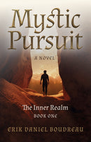 Mystic Pursuit : The Inner Realm: Book One - A Novel-9781803410340