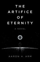 Artifice of Eternity, The : A Novel-9781803412023