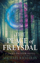 Peace of Freysdal, The - A Light-Twister Novel-9781803412573