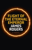 Flight of the Eternal Emperor : A Novel-9781803413198