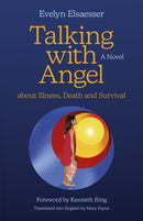 Talking with Angel about Illness, Death and Survival : A Novel-9781803413303